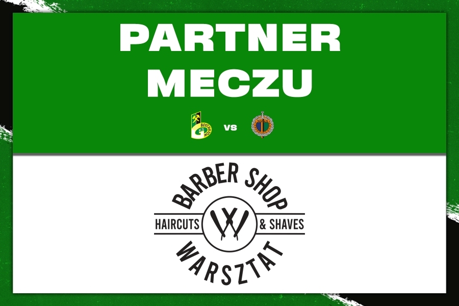 Barber Shop Warsztat partnerem meczu